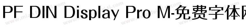PF DIN Display Pro M字体转换